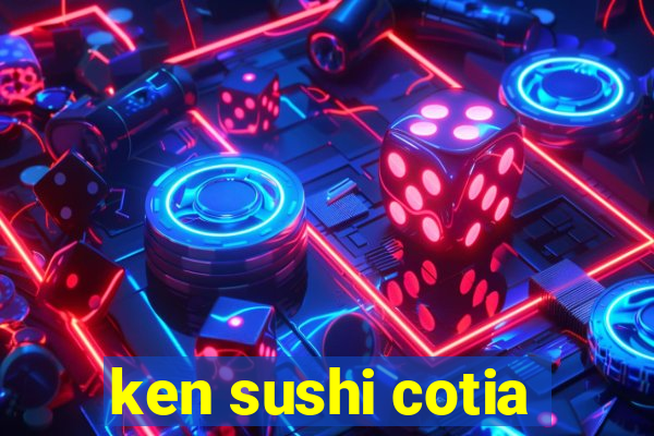 ken sushi cotia