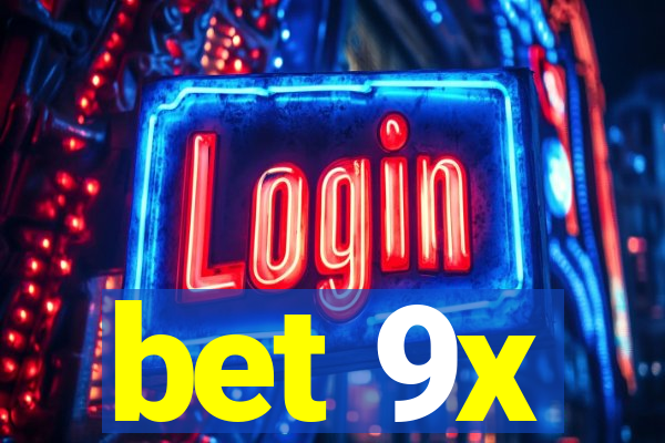 bet 9x