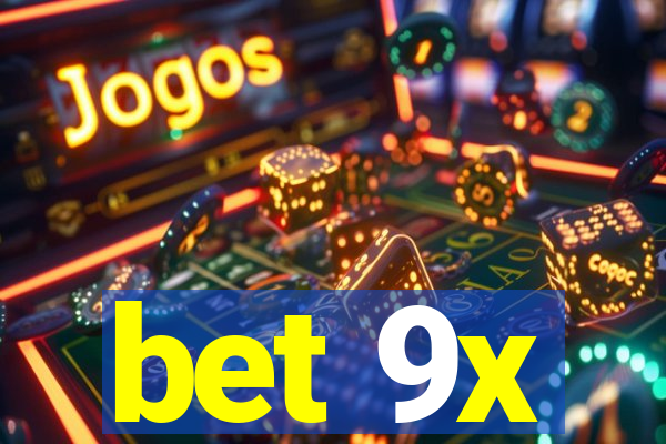 bet 9x