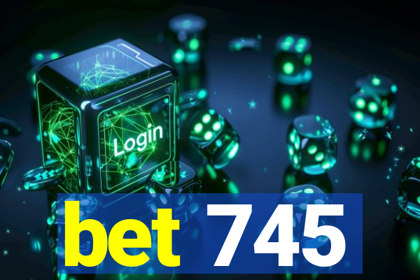 bet 745