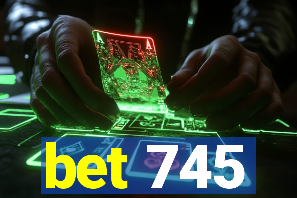 bet 745