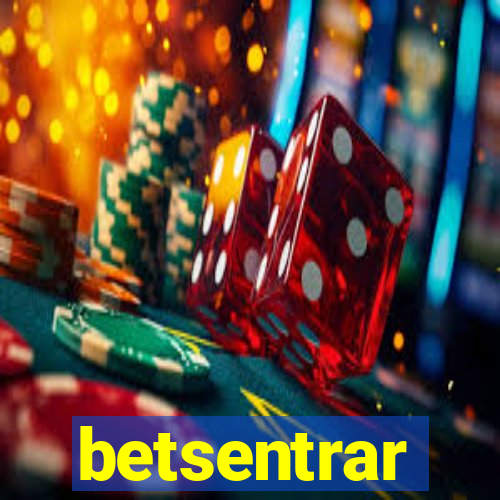 betsentrar