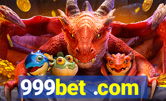 999bet .com