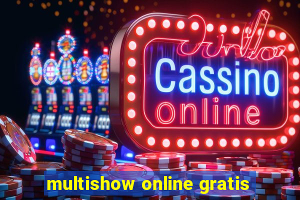 multishow online gratis