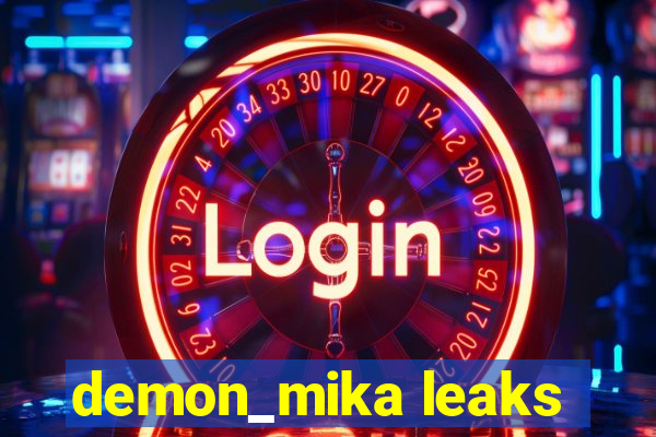 demon_mika leaks