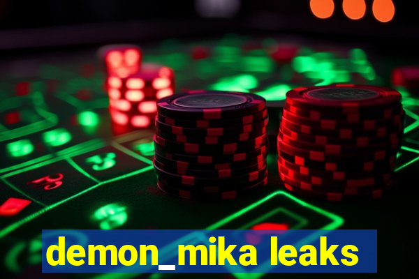 demon_mika leaks