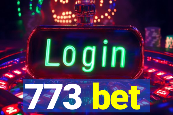 773 bet