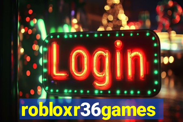 robloxr36games