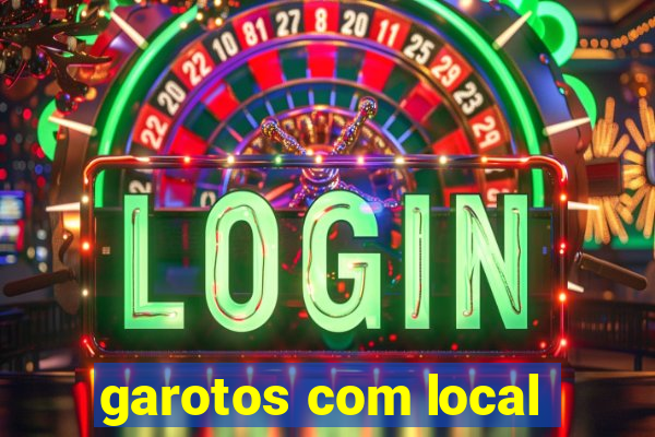 garotos com local