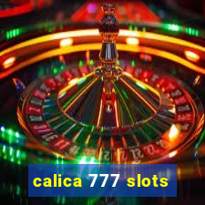 calica 777 slots