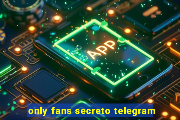 only fans secreto telegram