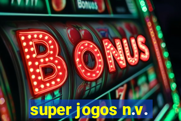 super jogos n.v.