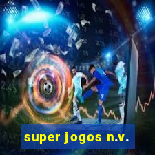 super jogos n.v.