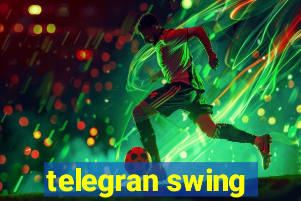 telegran swing