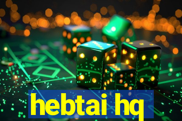 hebtai hq