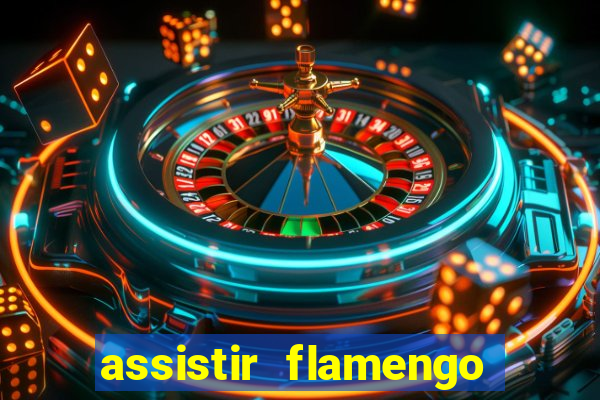 assistir flamengo play hd