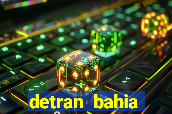 detran bahia consultar licenciamento