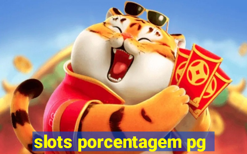 slots porcentagem pg