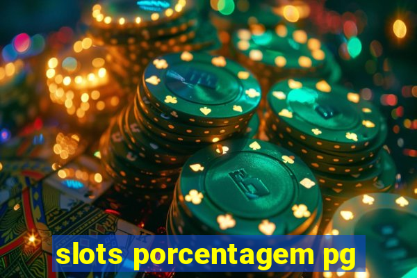 slots porcentagem pg