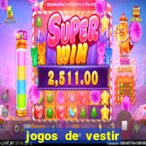 jogos de vestir click jogos