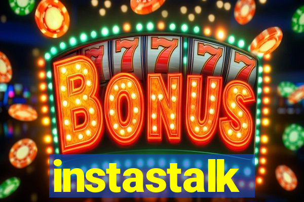 instastalk