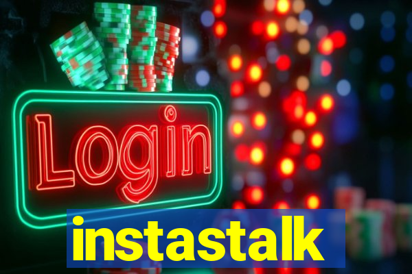 instastalk