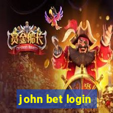 john bet login