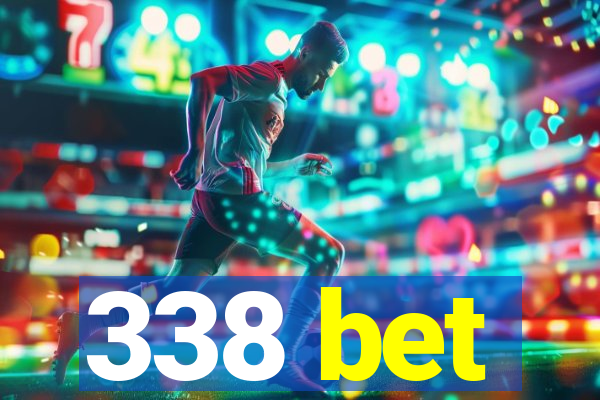 338 bet