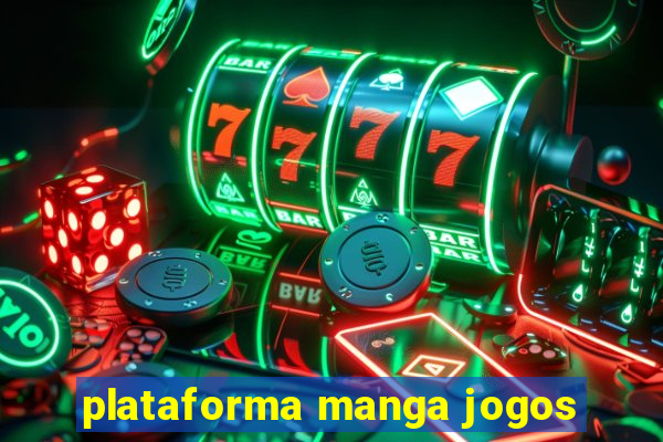 plataforma manga jogos