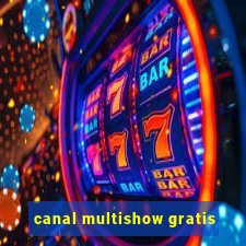 canal multishow gratis