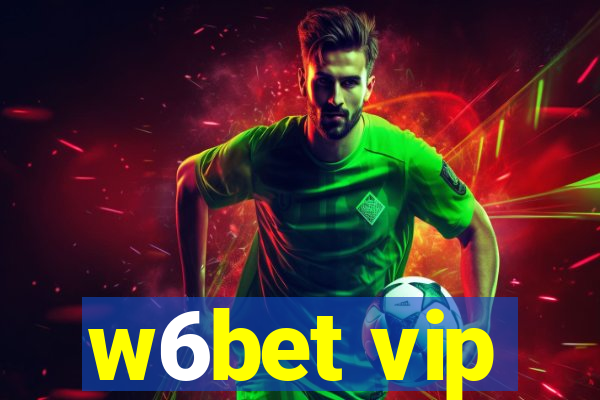 w6bet vip