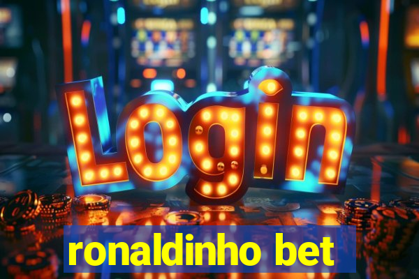 ronaldinho bet