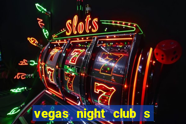 vegas night club s o louren o do sul