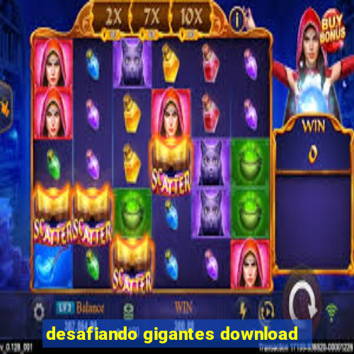 desafiando gigantes download