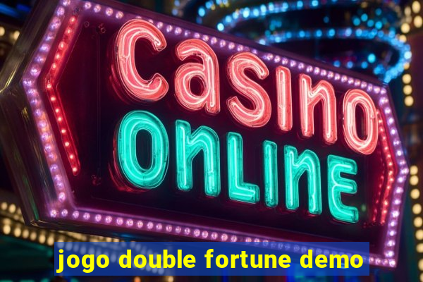 jogo double fortune demo