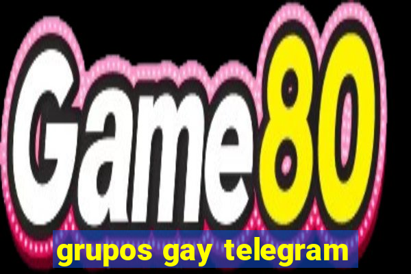 grupos gay telegram