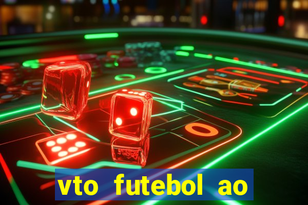 vto futebol ao vivo biz