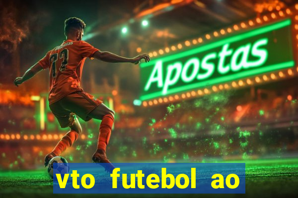 vto futebol ao vivo biz