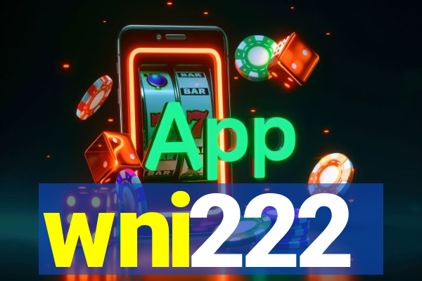 wni222