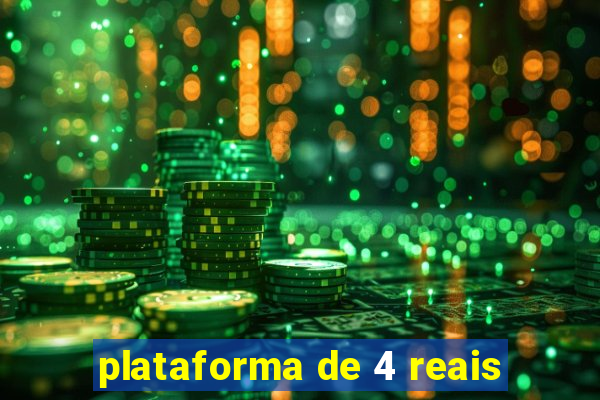 plataforma de 4 reais