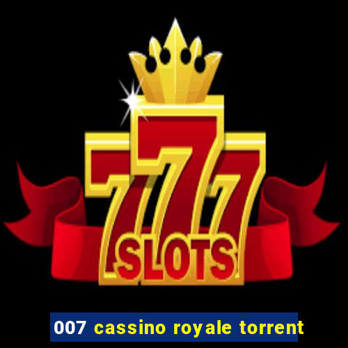 007 cassino royale torrent