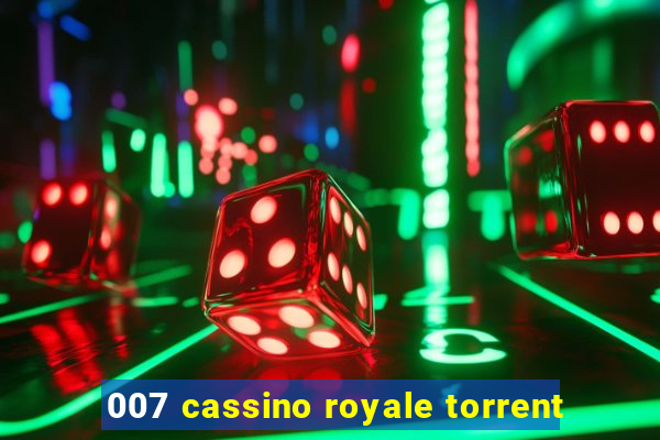 007 cassino royale torrent