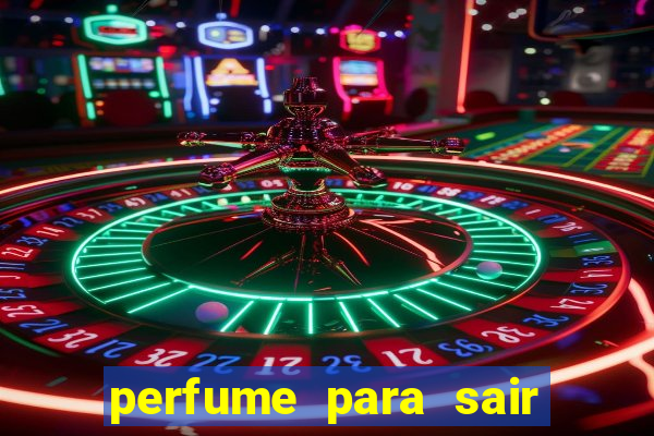 perfume para sair a noite