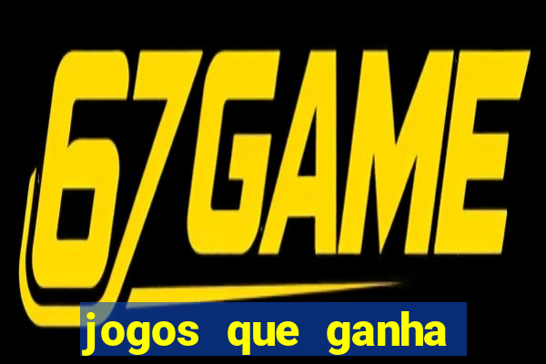 jogos que ganha dinheiro de verdade sem depositar