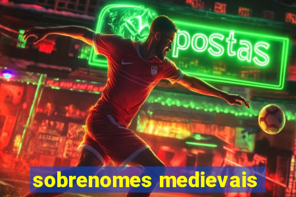 sobrenomes medievais