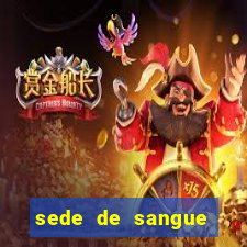 sede de sangue filme completo dublado