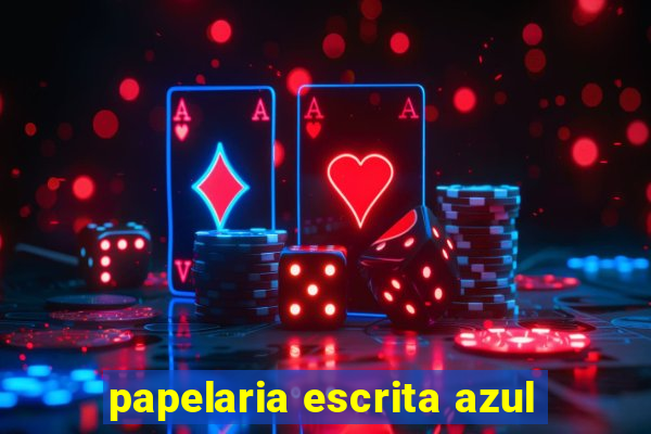 papelaria escrita azul