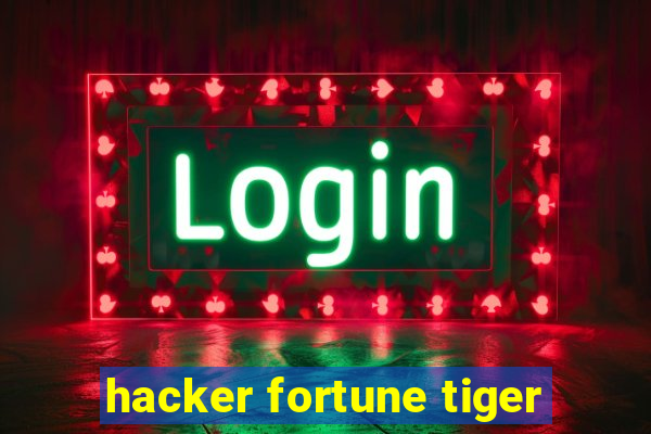 hacker fortune tiger