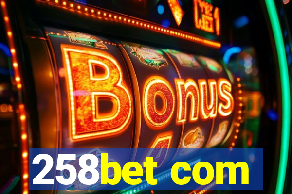 258bet com