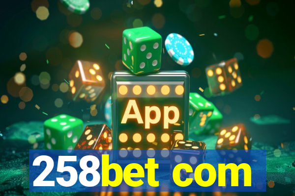 258bet com